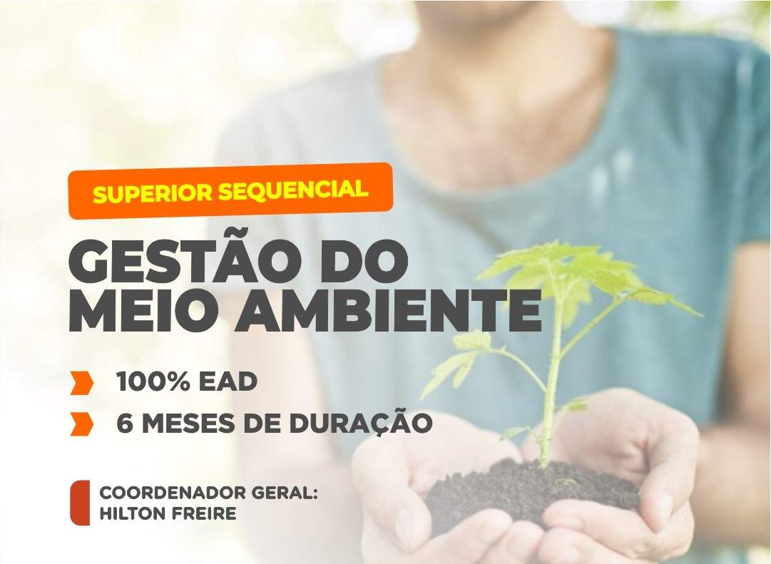 SUPERIOR SEQUENCIAL EM GESTÃO DO MEIO AMBIENTE