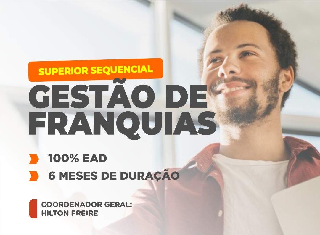 SUPERIOR SEQUENCIAL EM GESTÃO DE FRANQUIAS