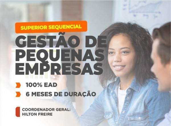SUPERIOR SEQUENCIAL EM GESTÃO DE PEQUENAS EMPRESAS