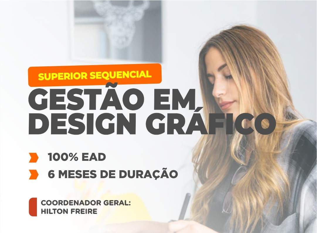 SUPERIOR SEQUENCIAL EM GESTÃO EM DESIGN GRÁFICO