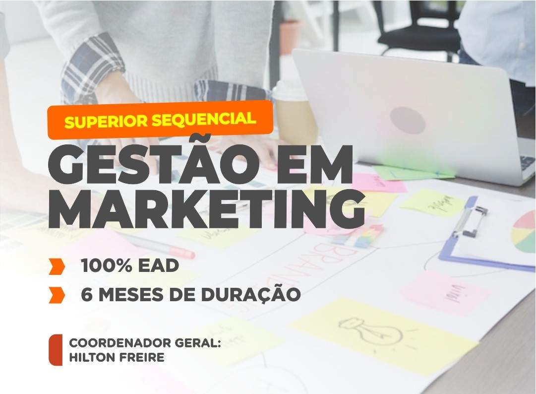 SUPERIOR SEQUENCIAL EM GESTÃO DE MARKETING